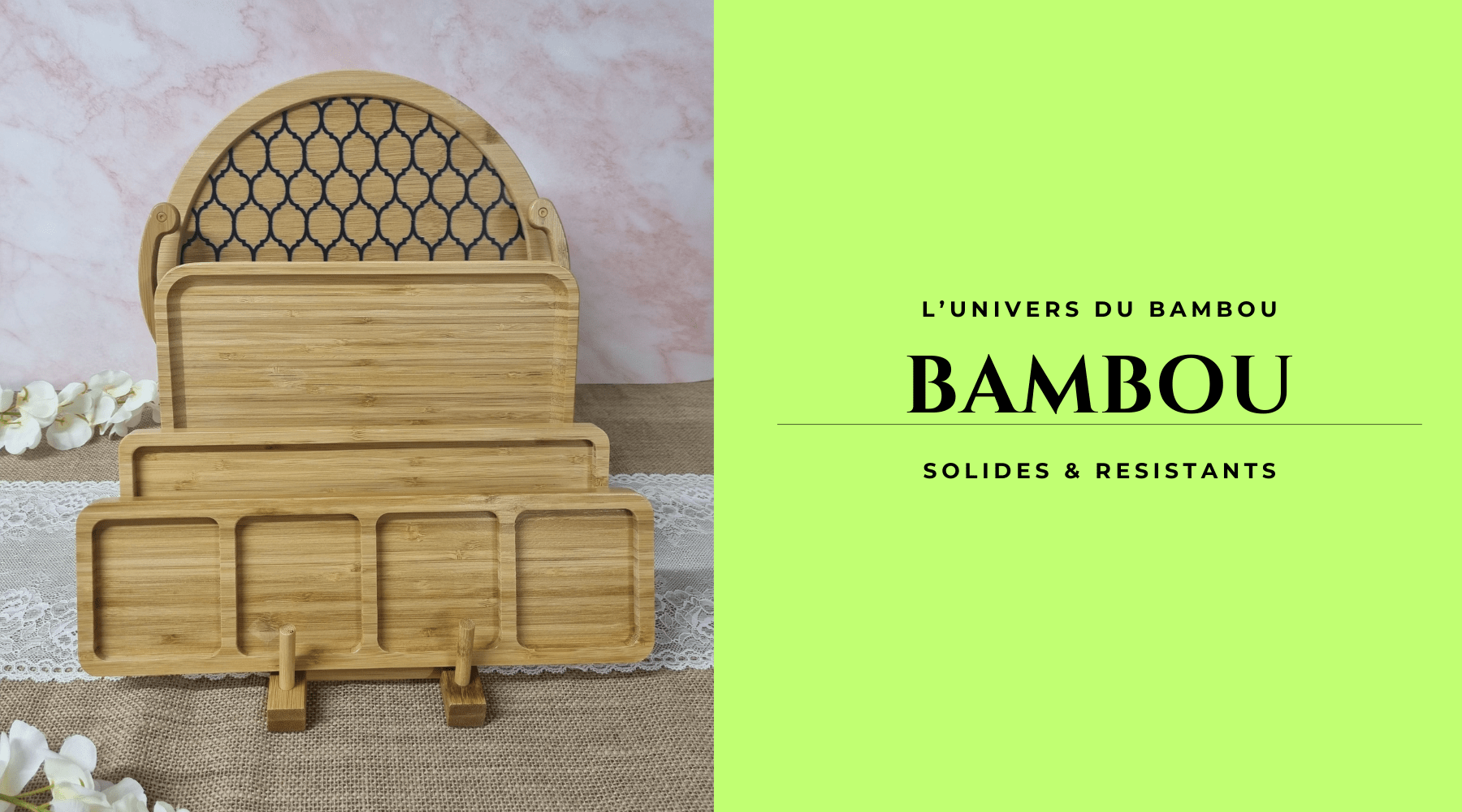 Découvrez notre univers bambou avec différents modèles d'assiettes, plateaux ...